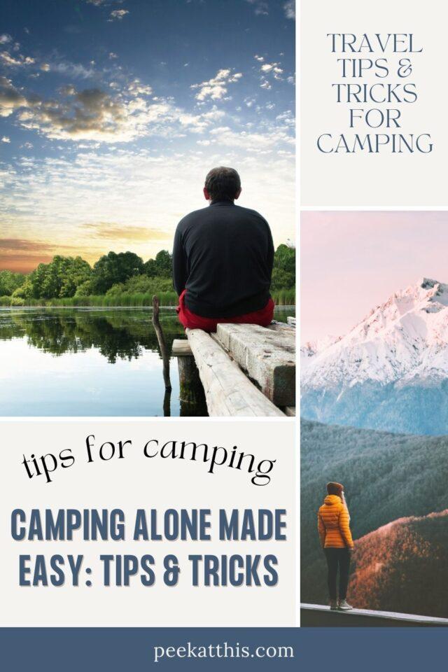 Camping Alone Made Easy Tips and Tricks for a Memorable Outdoor Experience Pinterest Pin