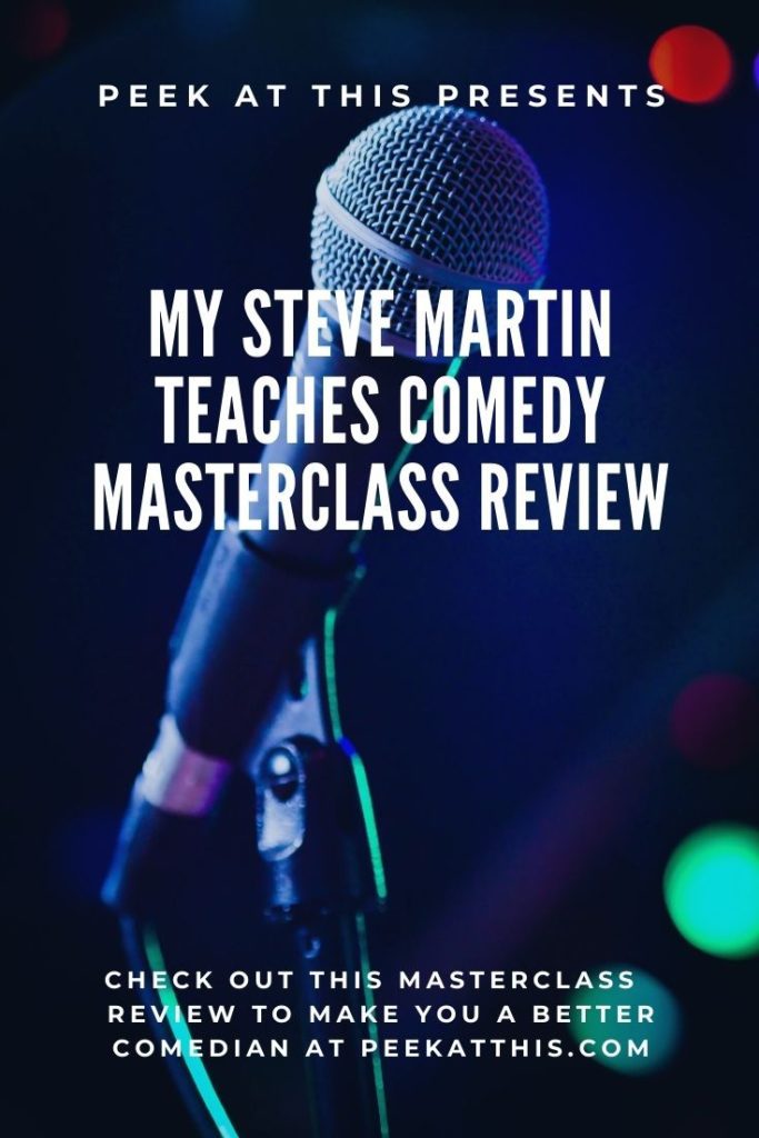 My Steve Martin Teaches Comedy MasterClass Review