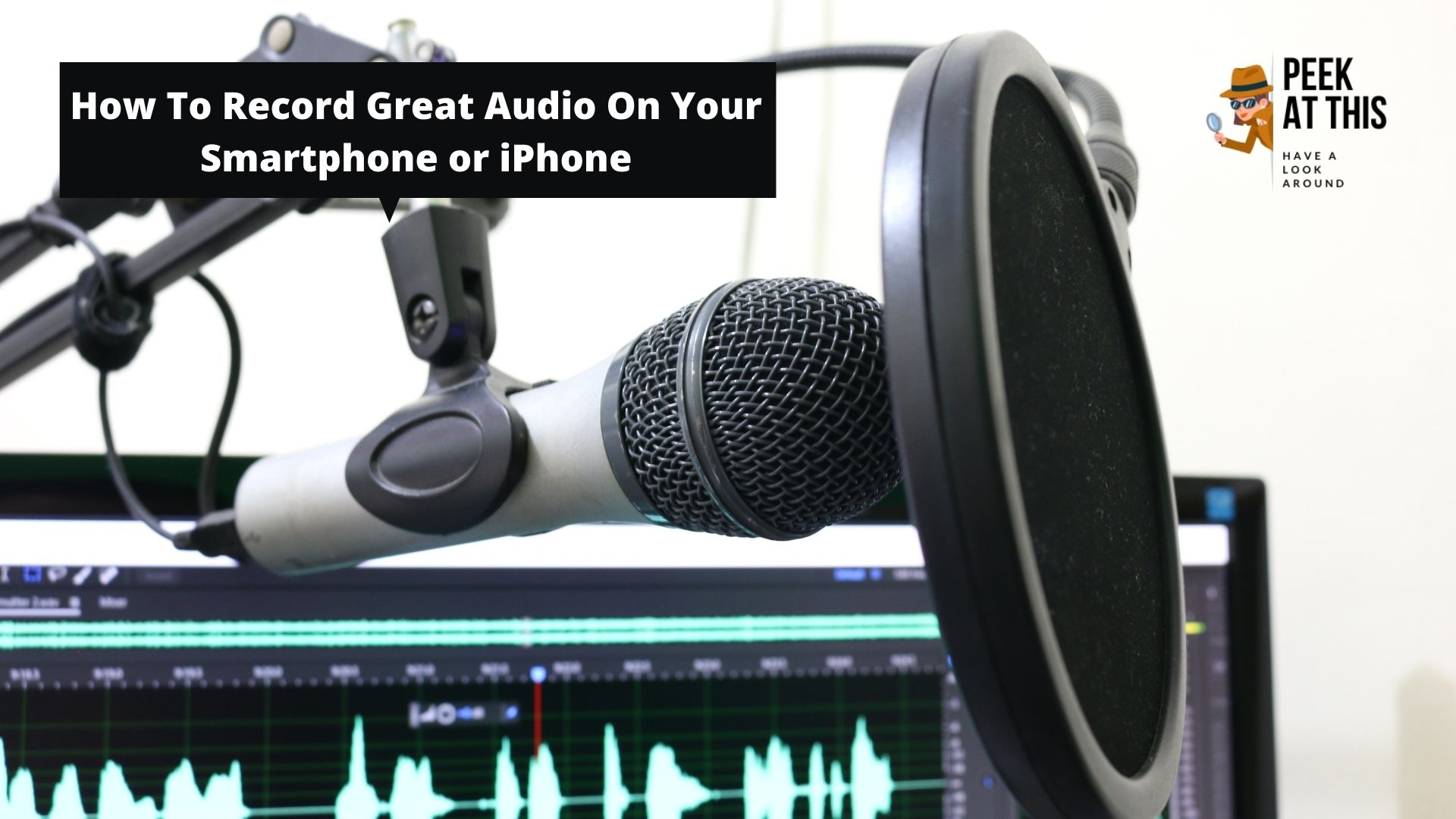 Record great audio with a smartphone