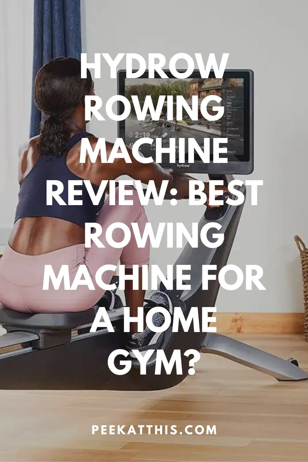 Unleash Your Fitness Potential With The Hydrow Rowing Machine: A ...