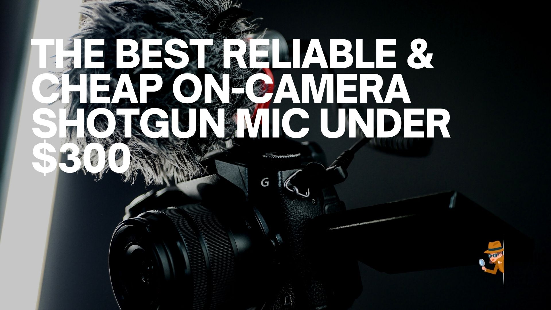Want to get the best on-camera shotgun mic