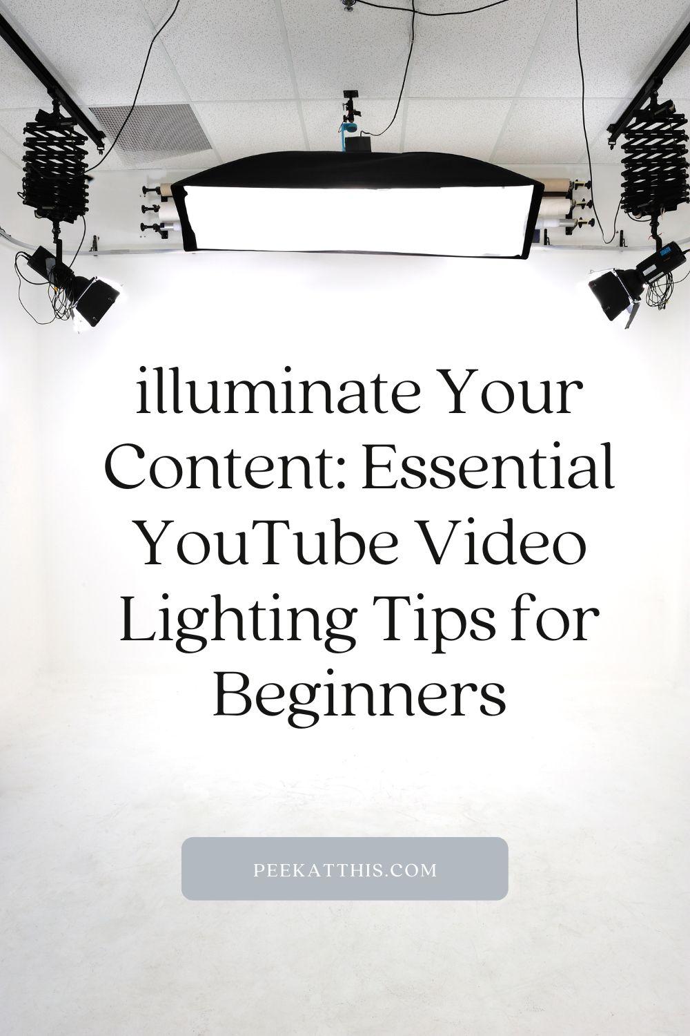 Illuminate Your Content: Essential YouTube Video Lighting Tips For ...