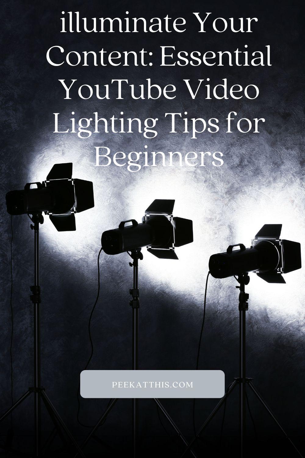 Illuminate Your Content: Essential YouTube Video Lighting Tips For ...