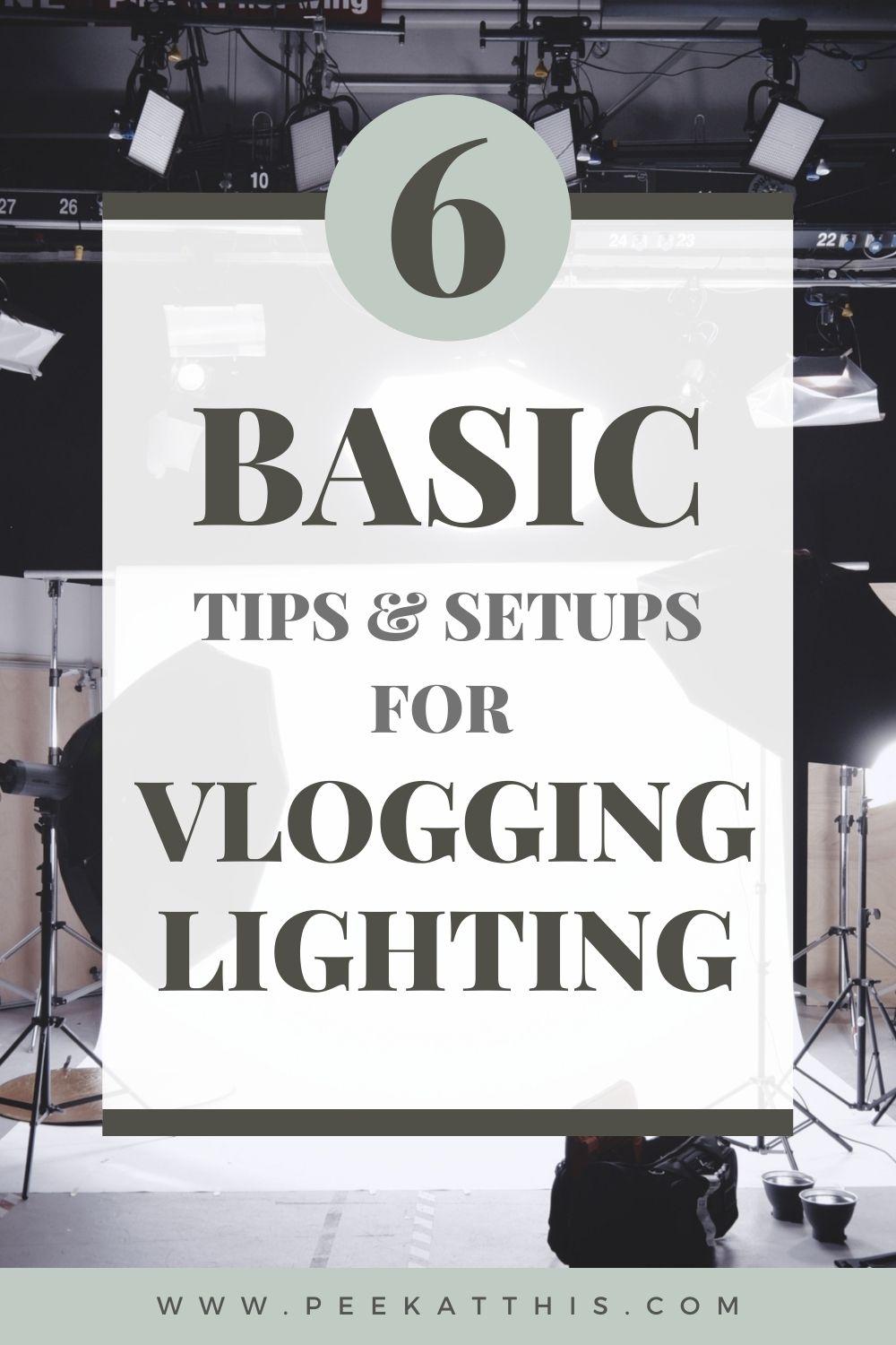 6 Basic Vlogging Lighting Setups: Lighting Tips For Vlogging