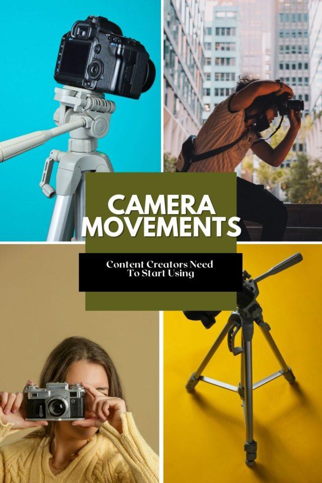 15 Best Camera Movements Content Creators Need To Start Using