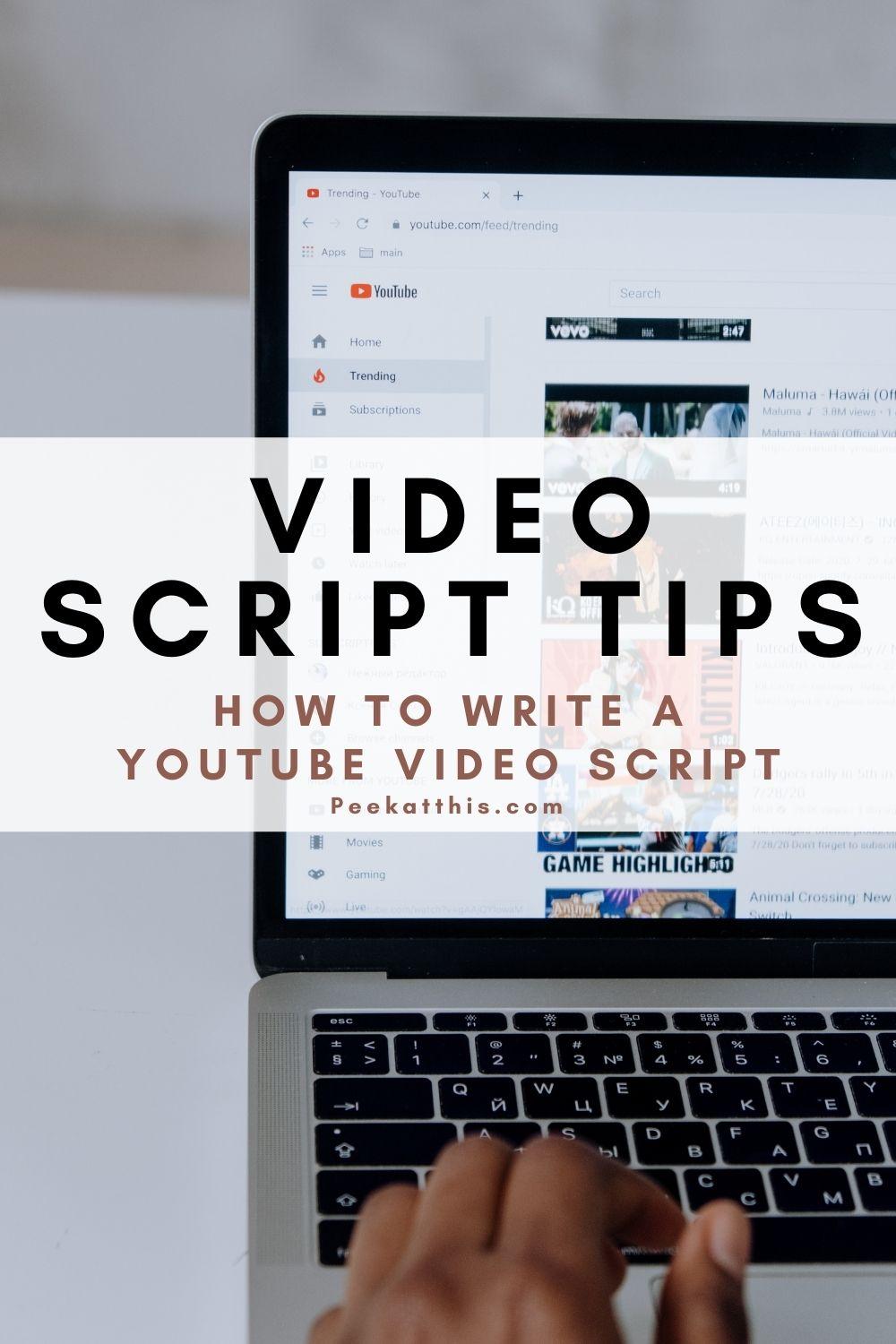 How To Write A YouTube Video Script - 7+ Proven Techniques To Get It ...